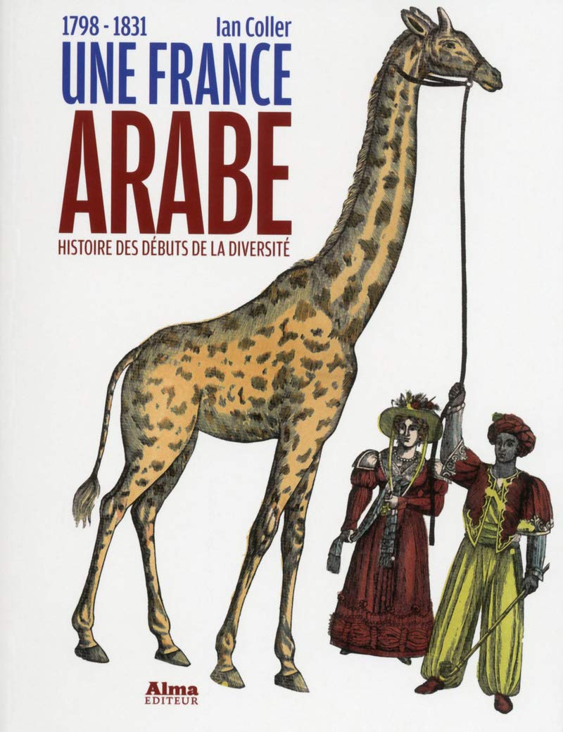 Une France arabe : 1798-1831 9782362791147