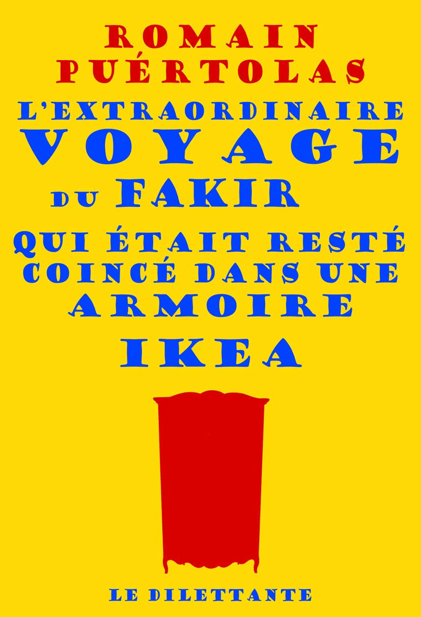 L'extraordinaire voyage du fakir qui était resté coincé dans une armoire Ikea 9782842637767