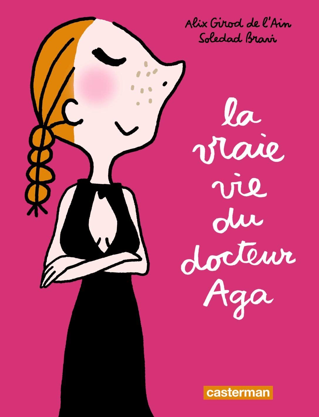 La Vraie Vie du Docteur Aga 9782203030886