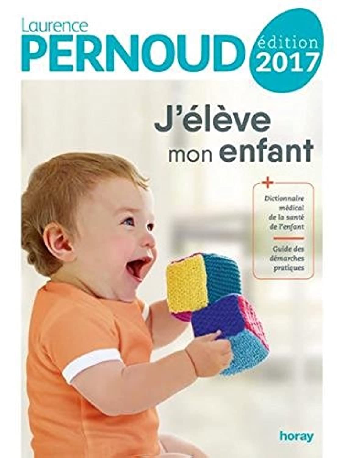 J'élève mon enfant 9782705805142