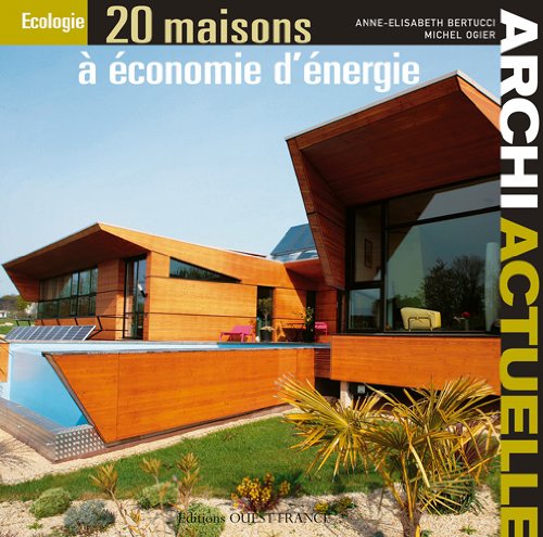 20 maisons à économie d'énergie 9782737348990