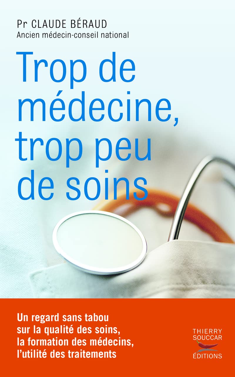 Trop de médecine, trop peu de soins 9782365490337