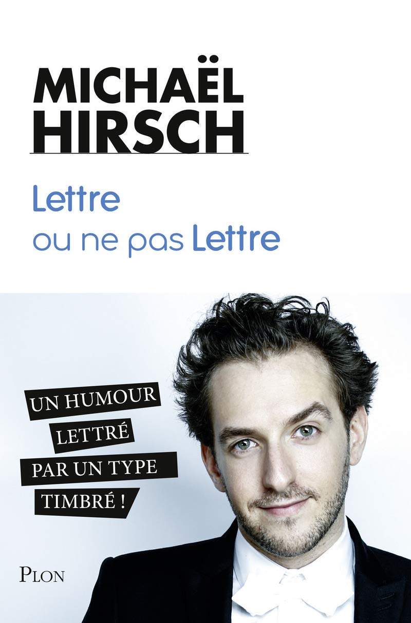 Lettre ou ne pas Lettre: Un humour lettré par un type timbré ! 9782259253215