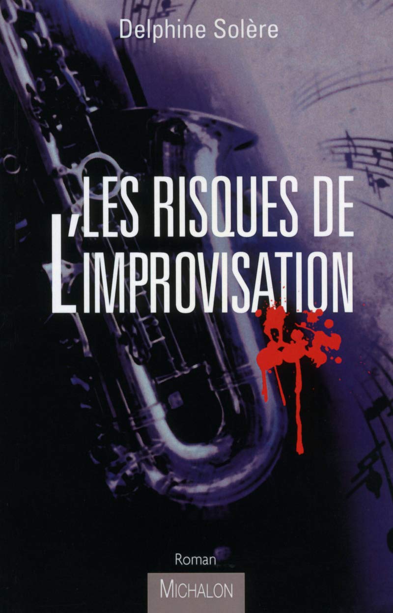 Les Risques de l'improvisation 9782841867486