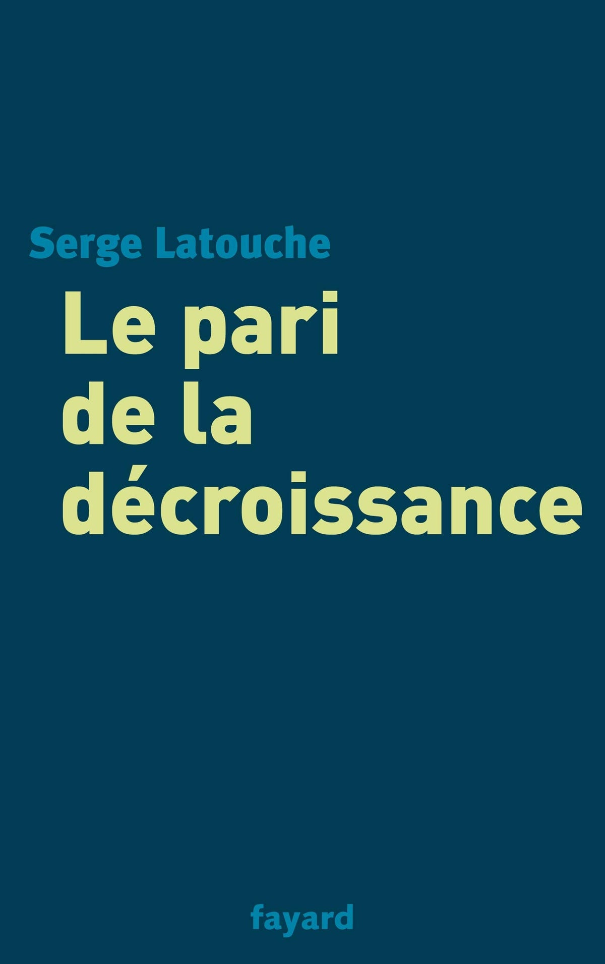Le pari de la décroissance 9782213629148