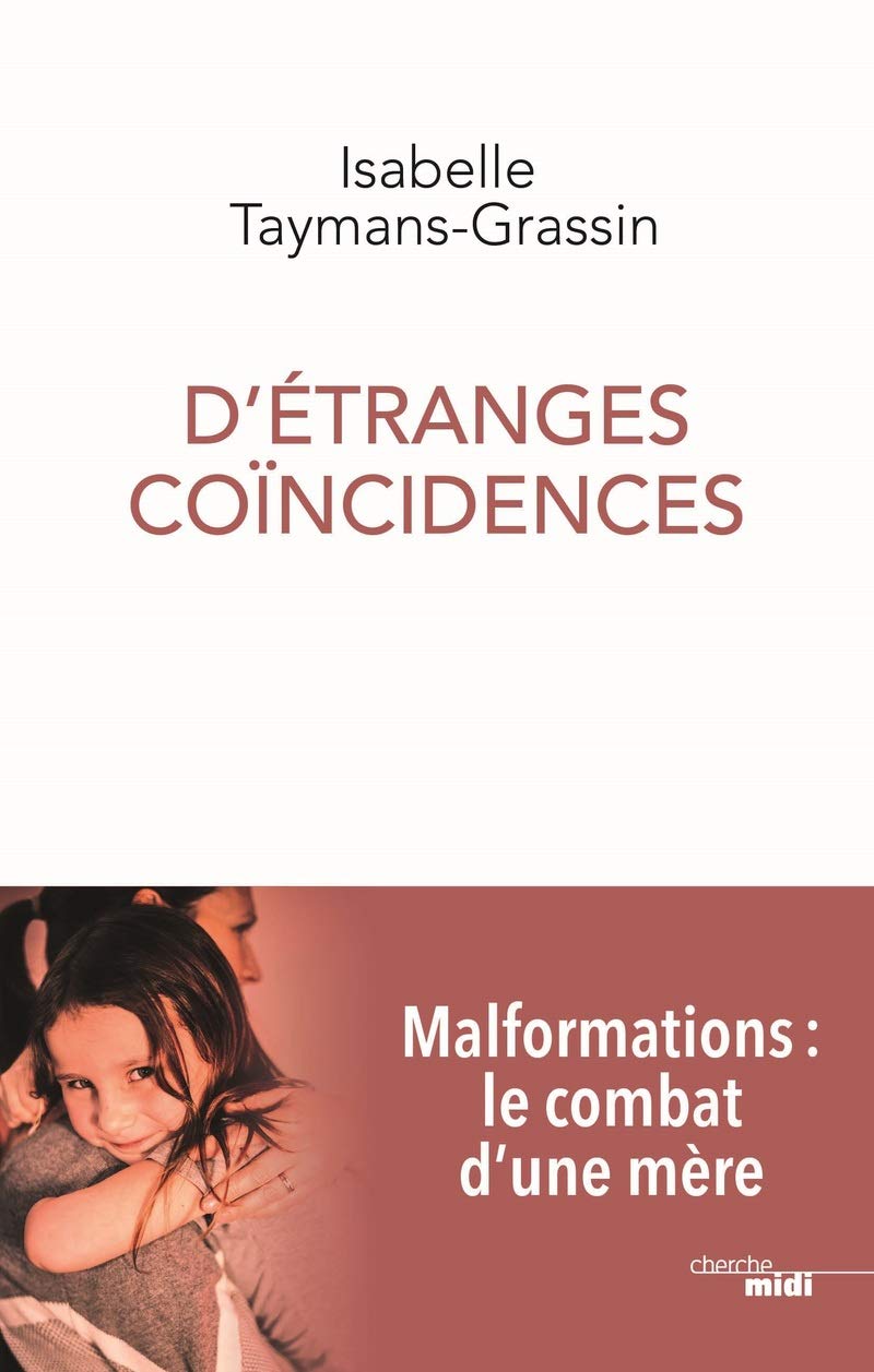 D'étranges coïncidences: Malformations : le combat d'une mère 9782749162393