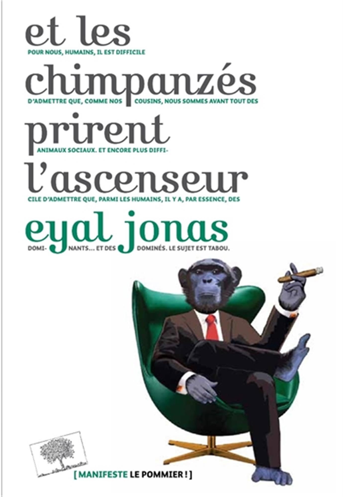 Et les chimpanzés prirent l'ascenseur 9782746510968