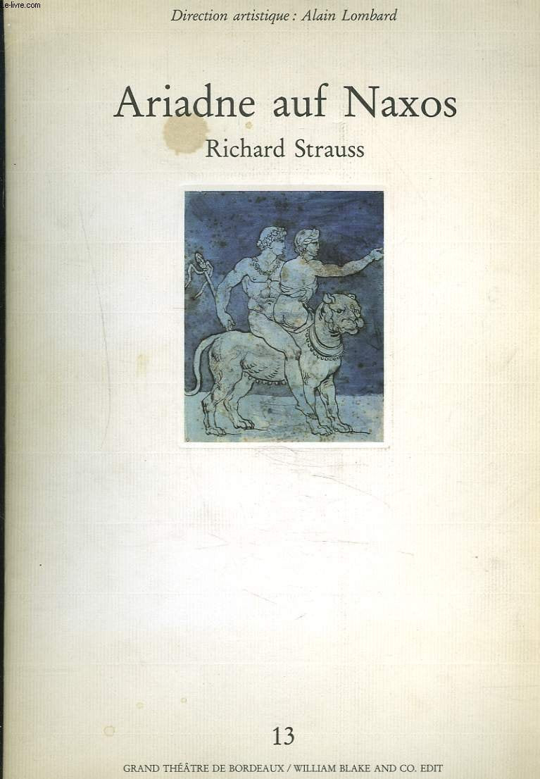 ARIADNE AUF NAXOS. OPERA EN UN ACTE PRECEDE D'UN PROLOGUE. 