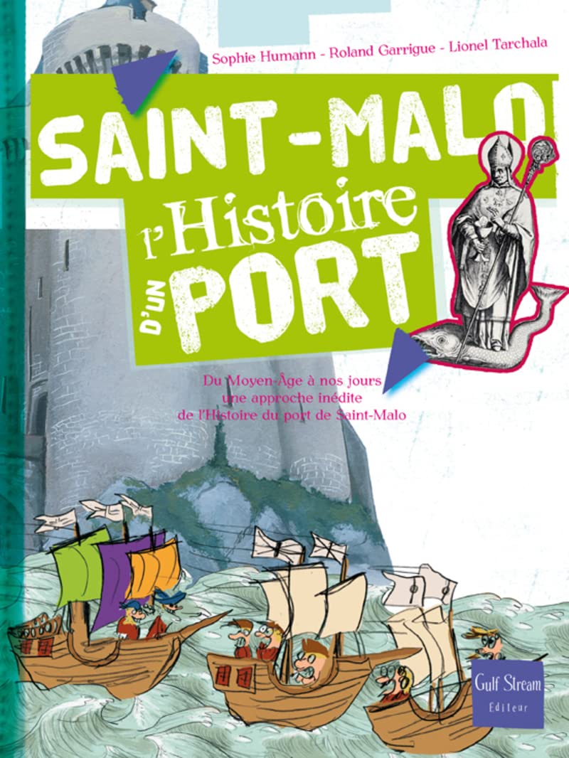 Saint-Malo L'histoire d'un port 9782354880675