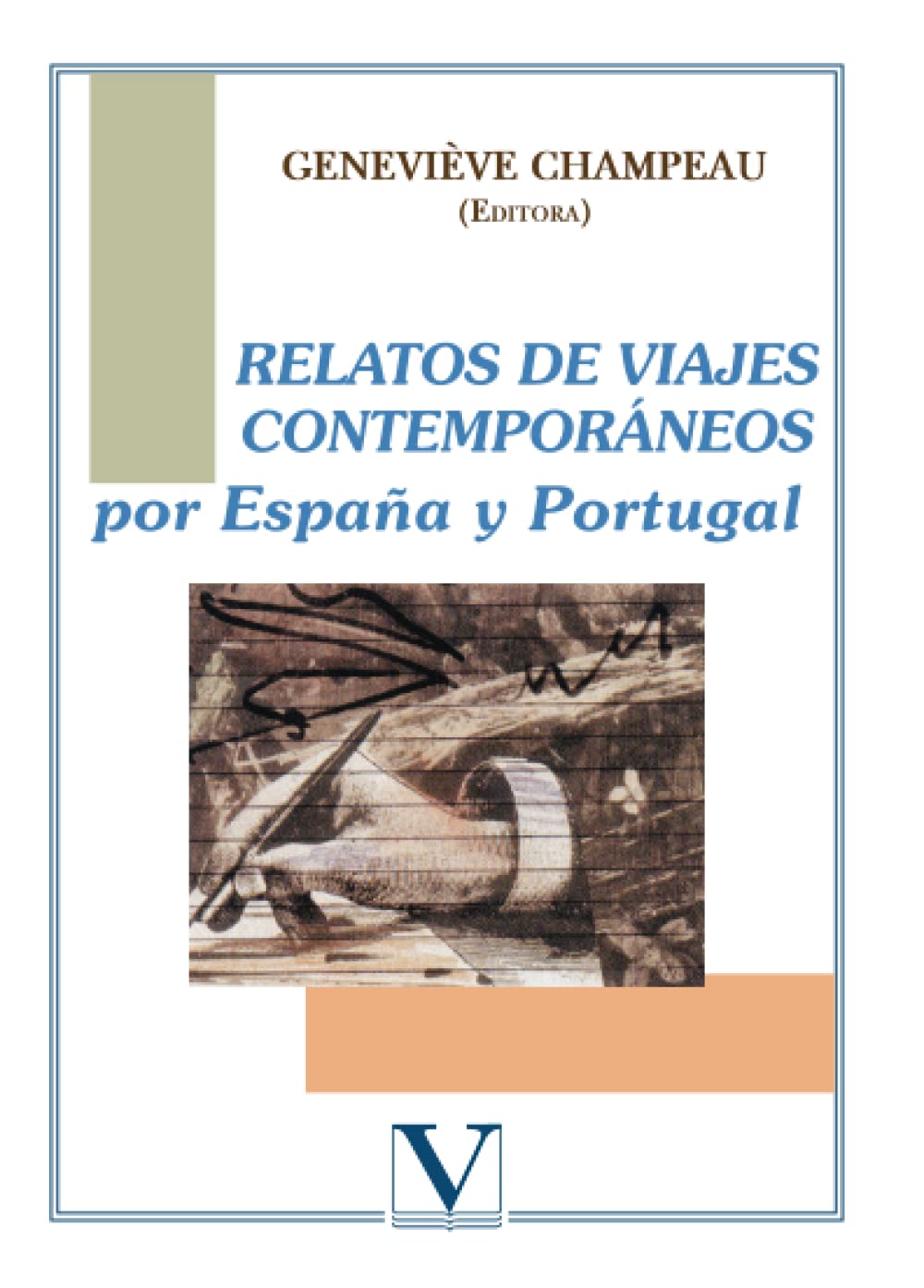 Relatos de viajes contemporáneos por España y Portugal: Una obra literaria de viajes por la península ibérica 9788479623036