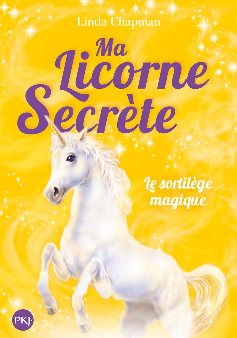 Ma licorne secrète - tome 01 : Le sortilège magique (1) 9782266294430