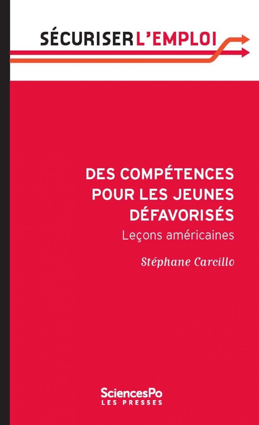 Des compétences pour les jeunes défavorisés, leçons américaines 9782724619256