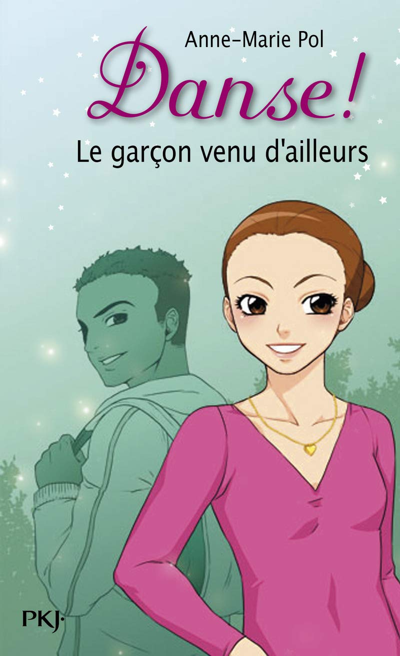 5. Danse ! Le garçon venu d'ailleurs 9782266223447
