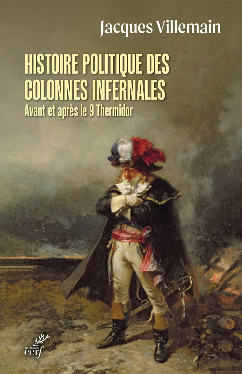 Histoire politique des colonnes infernales - Avant et après le 9 Thermidor 9782204154734