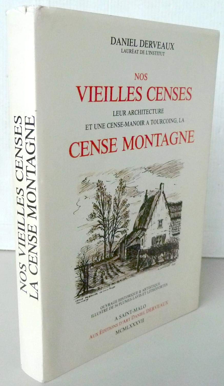 nos vieilles censes, leur architecture et une cense-manoir à Tourcoing, la Cense Montagne 