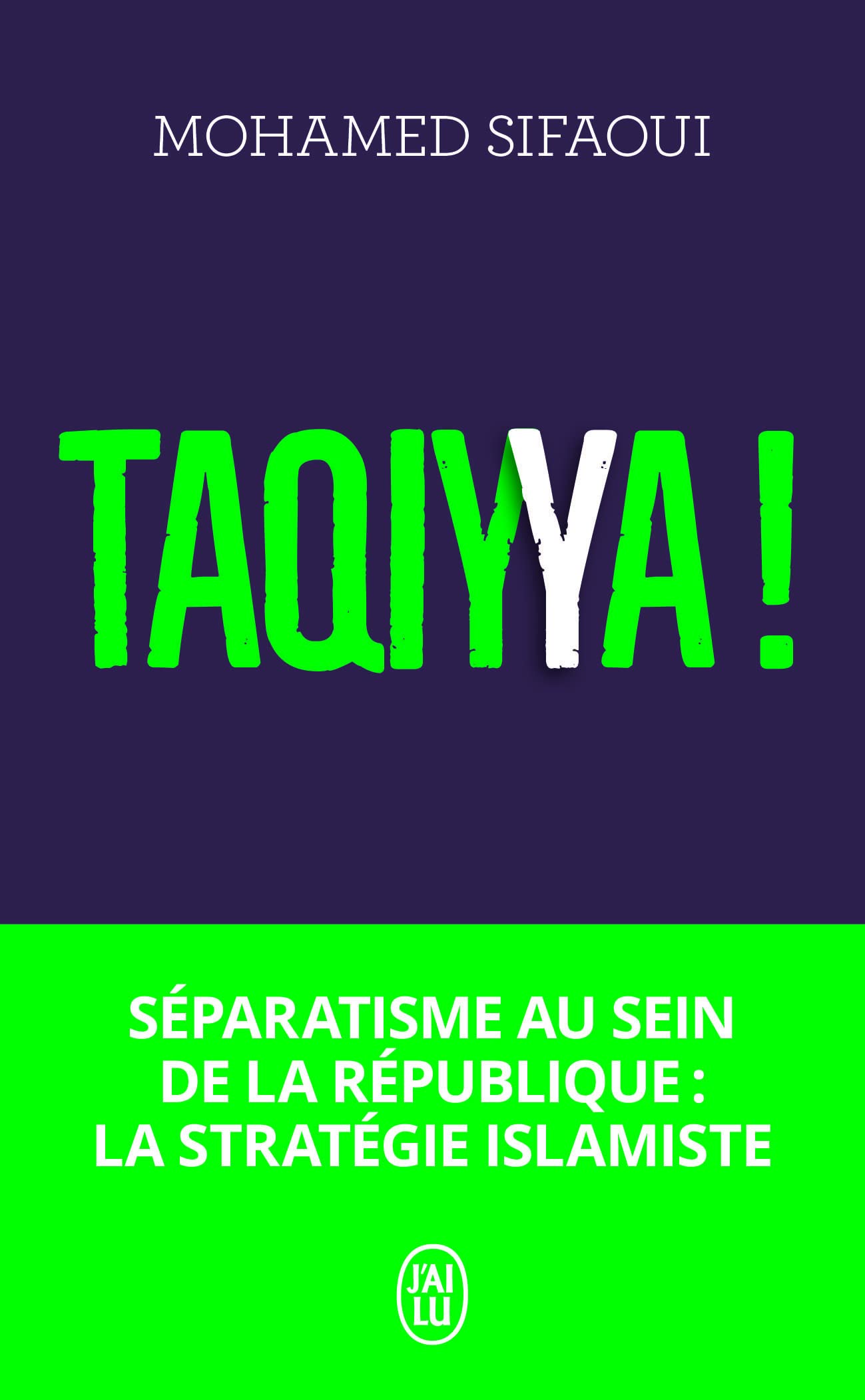 Taqiyya !: Séparatisme au sein de la République : la stratégie islamiste 9782290236154