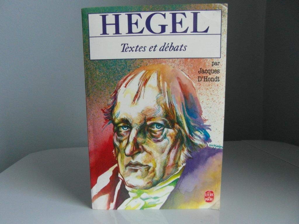 Hegel: Le philosophe du débat et du combat 9782253035190