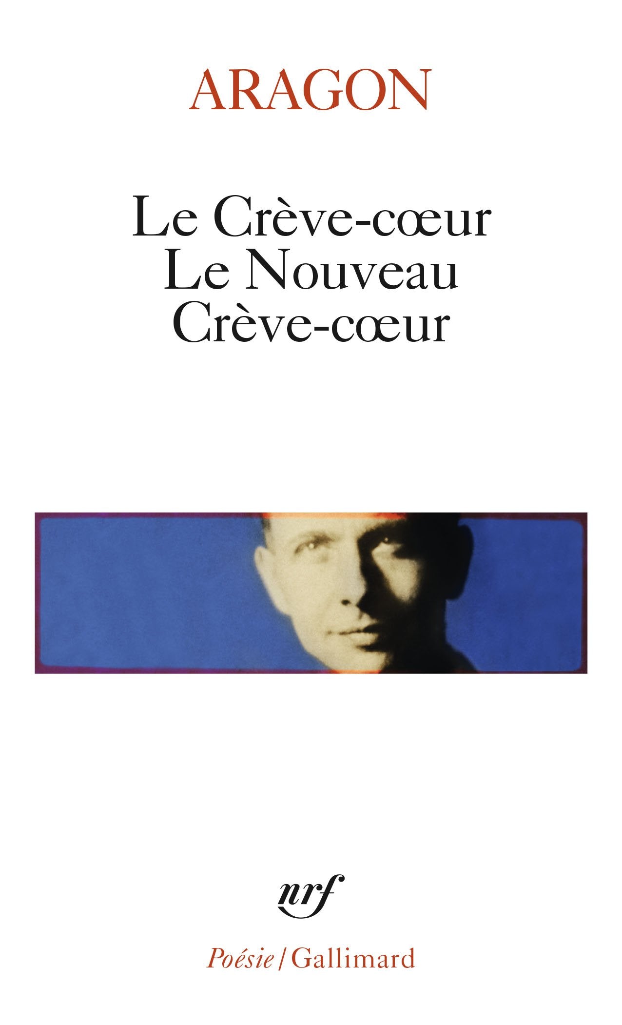 Le Crève-cœur - Le Nouveau Crève-cœur 9782070321896