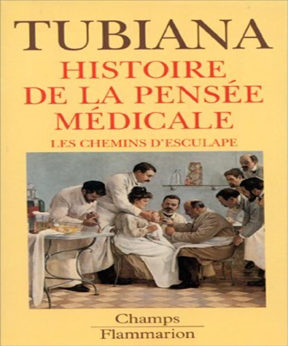 Les Chemins d'Esculape: Histoire de la pensée médicale 9782080813848