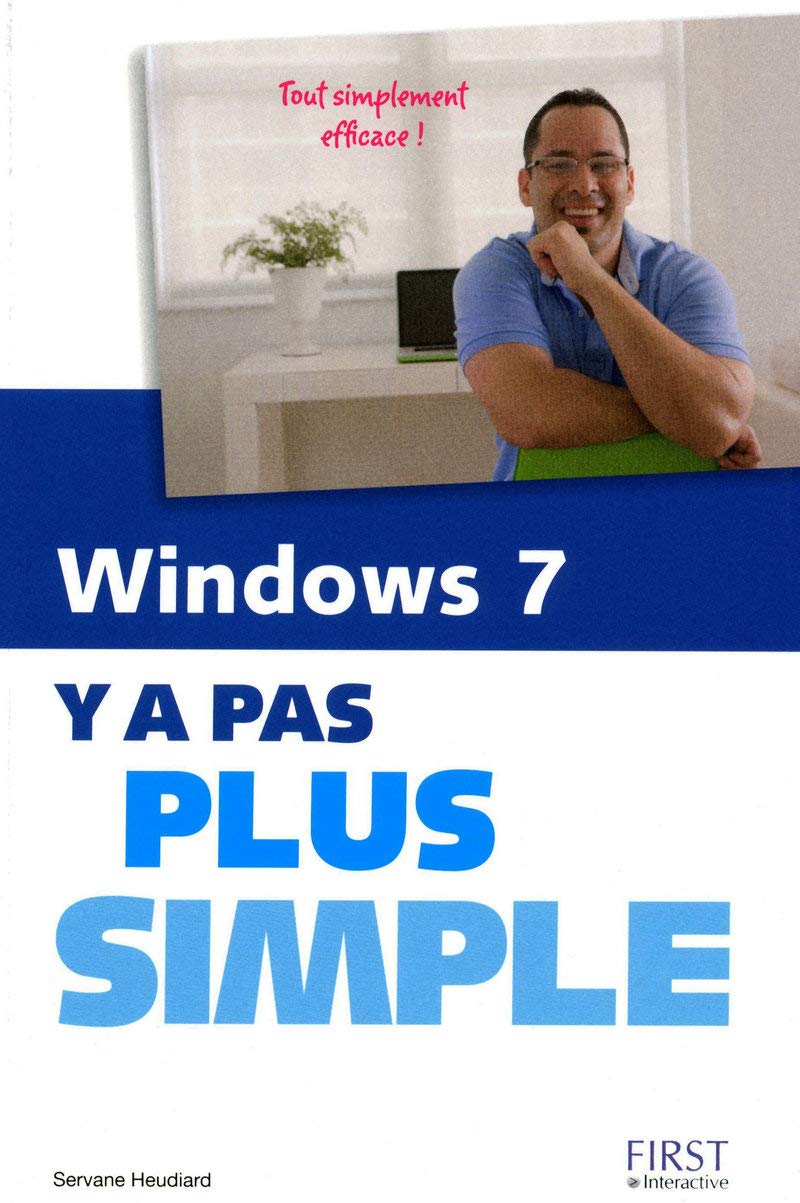 Windows 7 Y a pas plus simple ! 9782754020428