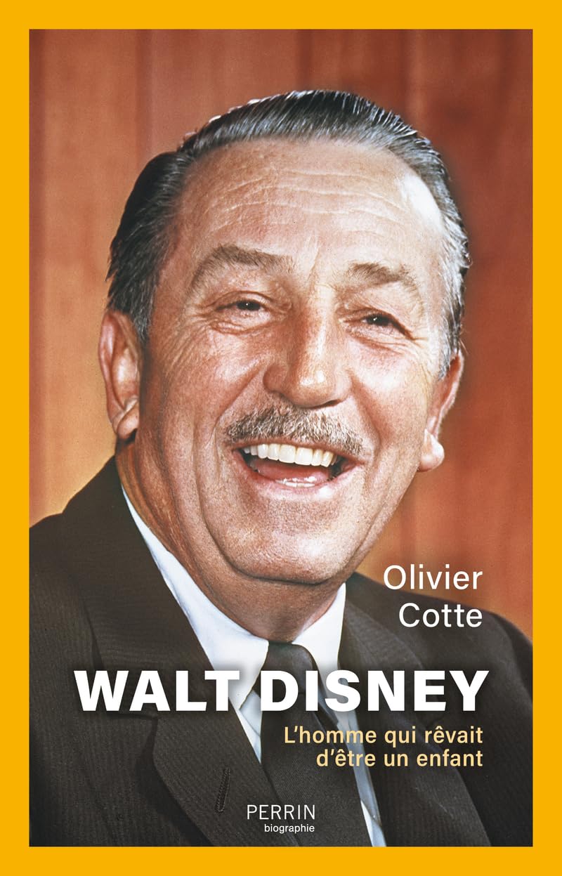 Walt Disney: L'homme qui rêvait d'être un enfant 9782262101183