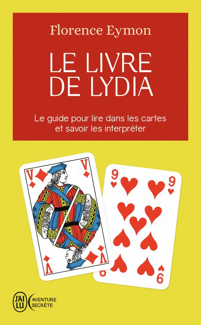 Le livre de Lydia: Comment lire dans les cartes sans en connaître la signification et sans avoir à l'apprendre 9782290200353