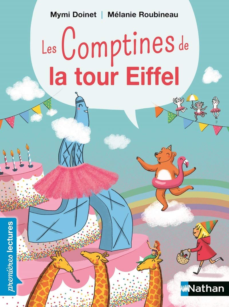 Les comptines de la tour Eiffel ! - Premières Lectures CP Niveau 3 - Dès 6 ans 9782092579206