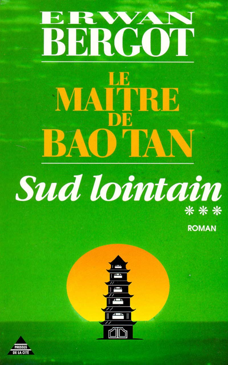 Sud lointain, tome 3 : Le Maître de Baotan 9782258033597