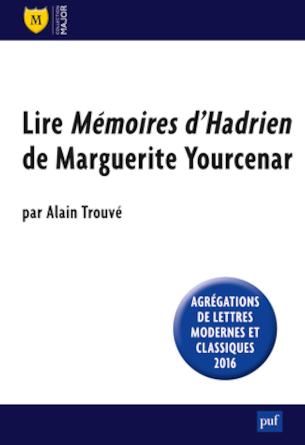 Lire « Mémoires d'Hadrien » de Marguerite Yourcenar 9782130633679