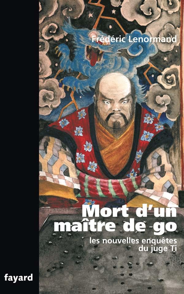 Mort d'un maître de go: Les nouvelles enquêtes du juge Ti 9782213630885