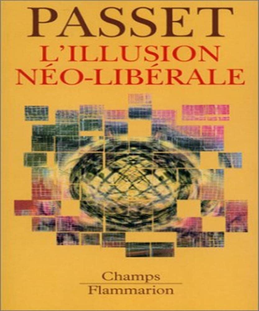 L'Illusion néo-libérale 9782080800220