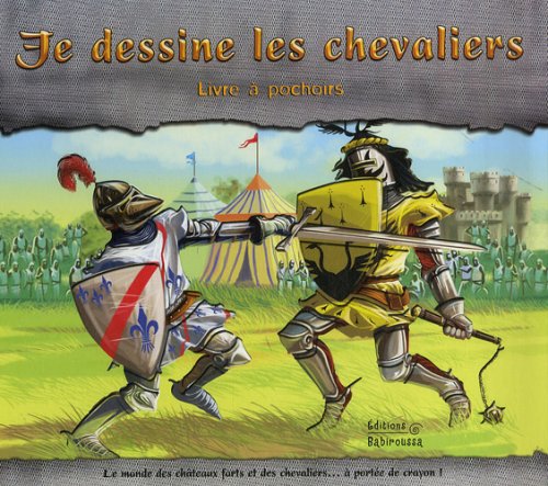 Je dessine les chevaliers: Livre à pochoirs 9782915601572