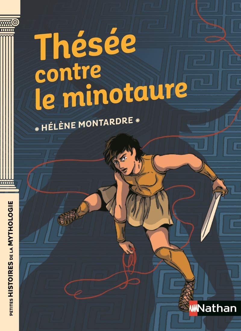 Thésée contre le Minotaure - Dès 9 ans 9782092588987