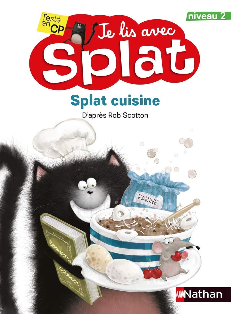 Splat cuisine - Je lis avec Splat - CP Niveau 2 - Dès 6 ans (5) 9782092589366