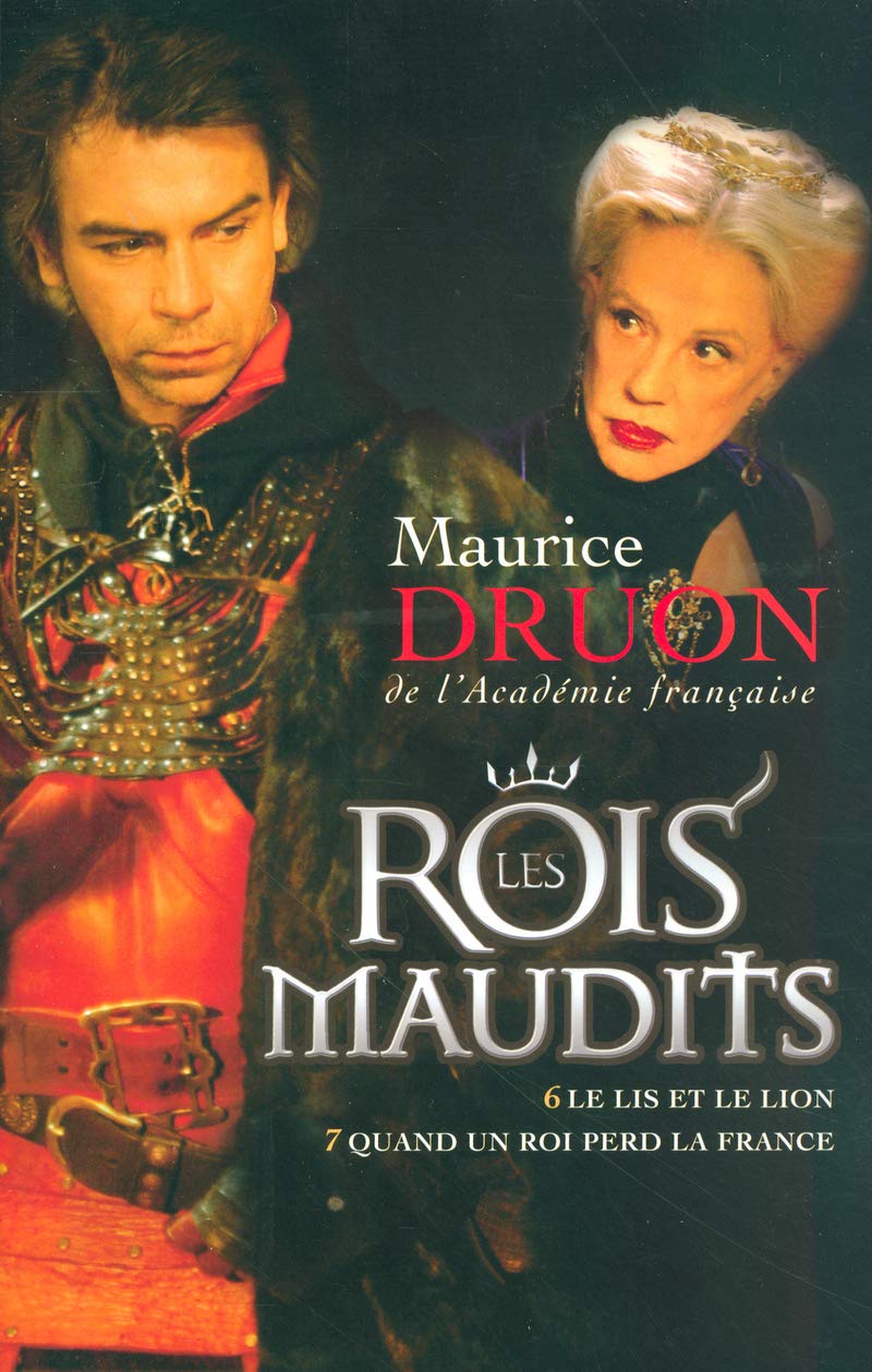 Les rois maudits: Le Lis et le Lion - Quand un roi perd la France (3) 9782259202862