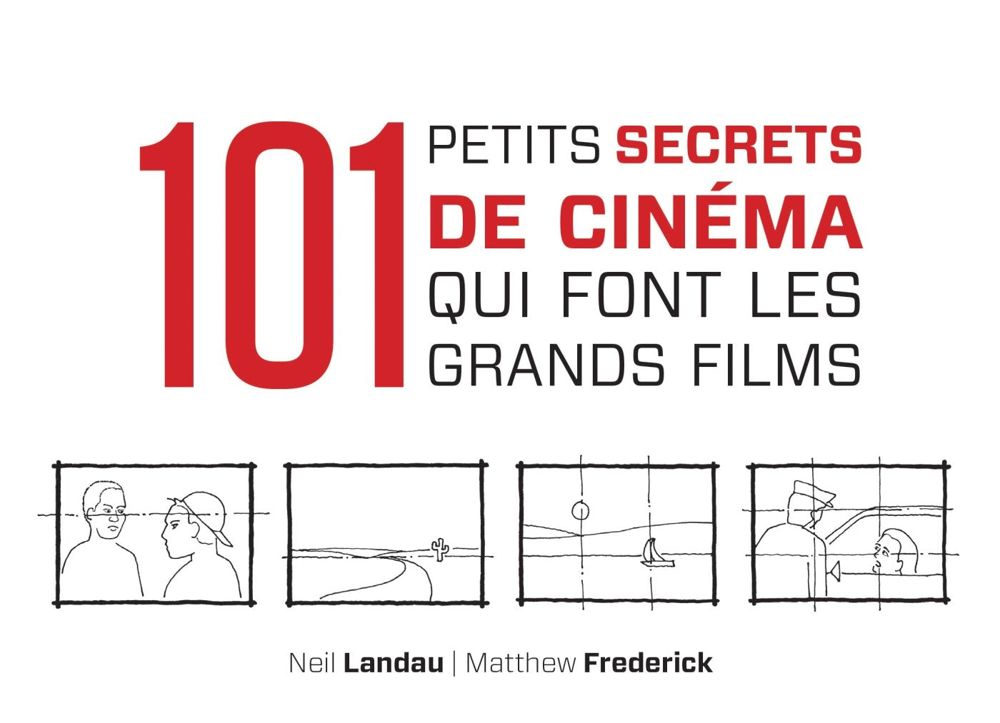 101 petits secrets de cinéma qui font les grands films 9782100564309