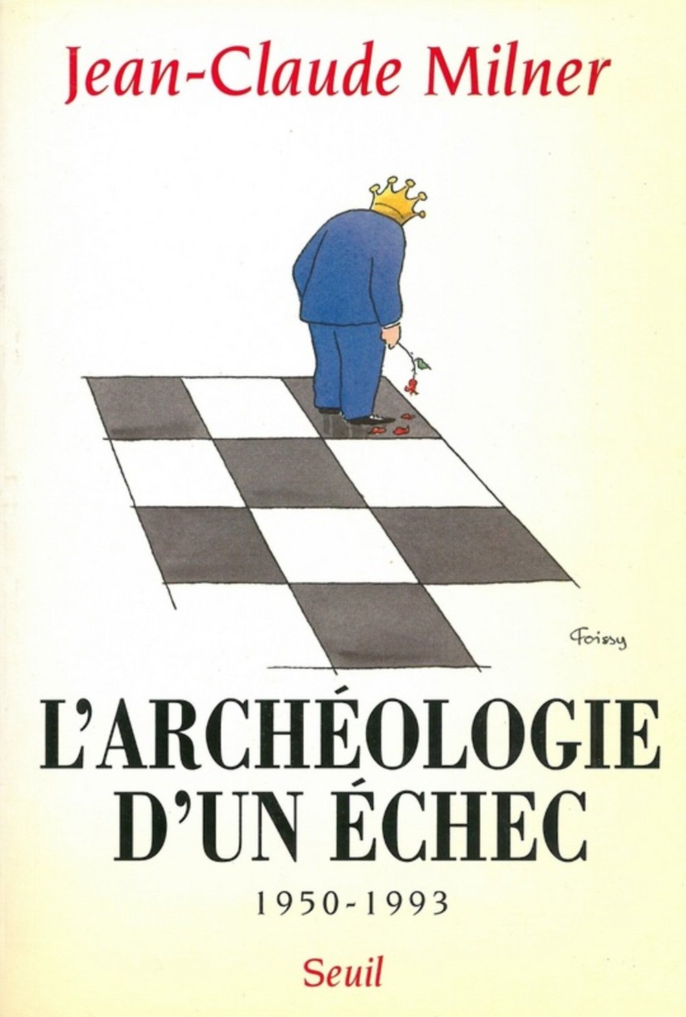 L'Archéologie d'un échec (1950-1993) 9782020208185