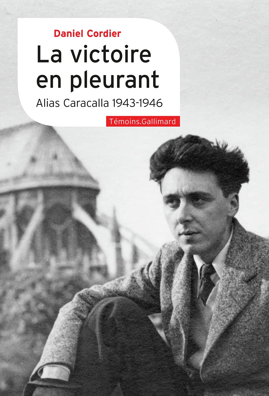 Victoire en pleurant - Alias Caracalla (1943-1946) 9782072688775