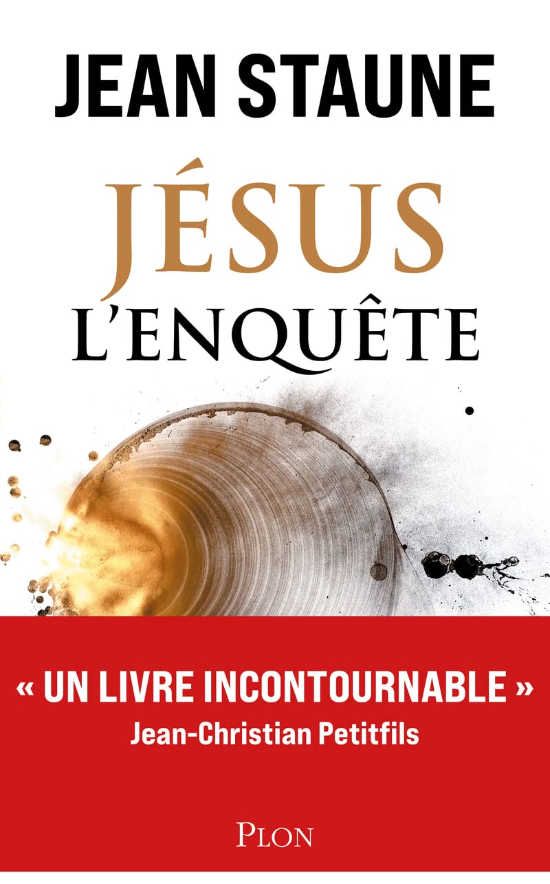 Jésus l'enquête: Révélations sur le personnage le plus connu de l'humanité 9782259314060