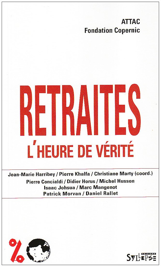 Retraites : l'heure de vérité 9782849502747
