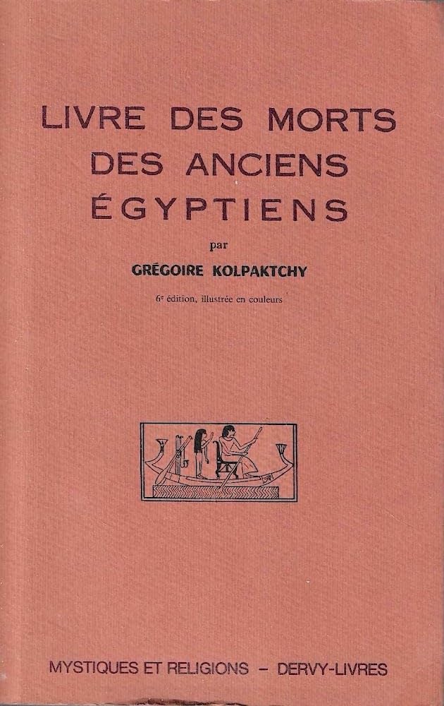 Le livre des morts des anciens égyptiens 9782850760846