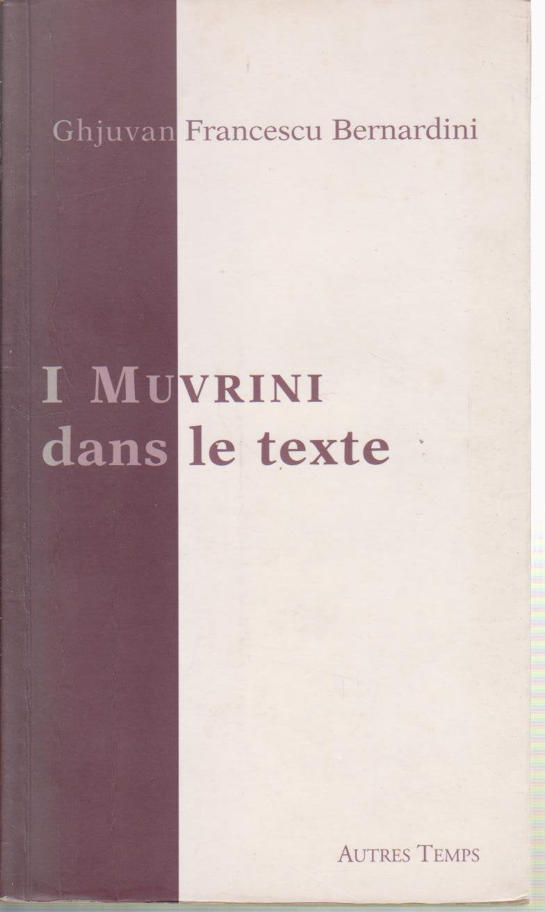 I Muvrini dans le texte : Pensées et chansons à coeur ouvert 9782911873874