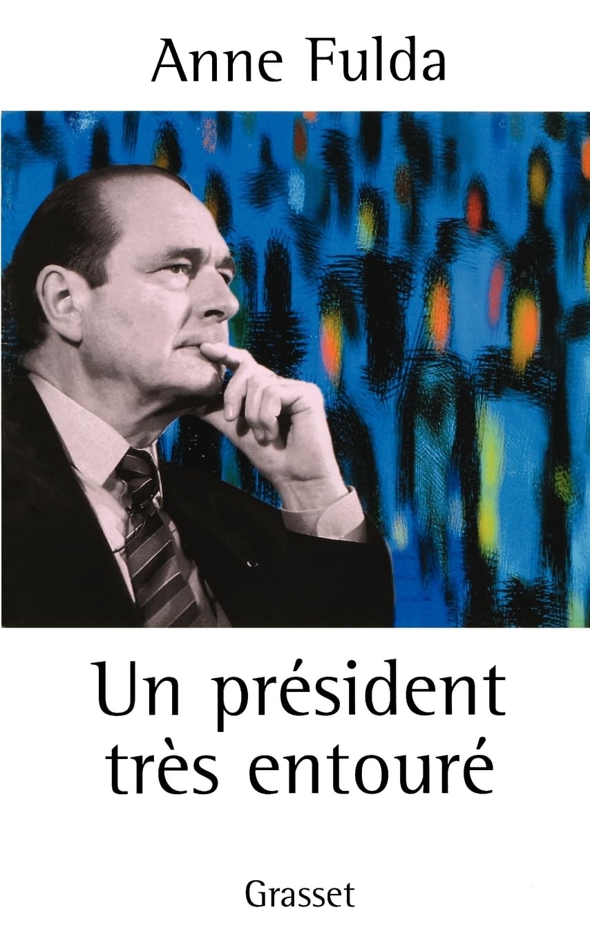 Un président très entouré 9782246525318