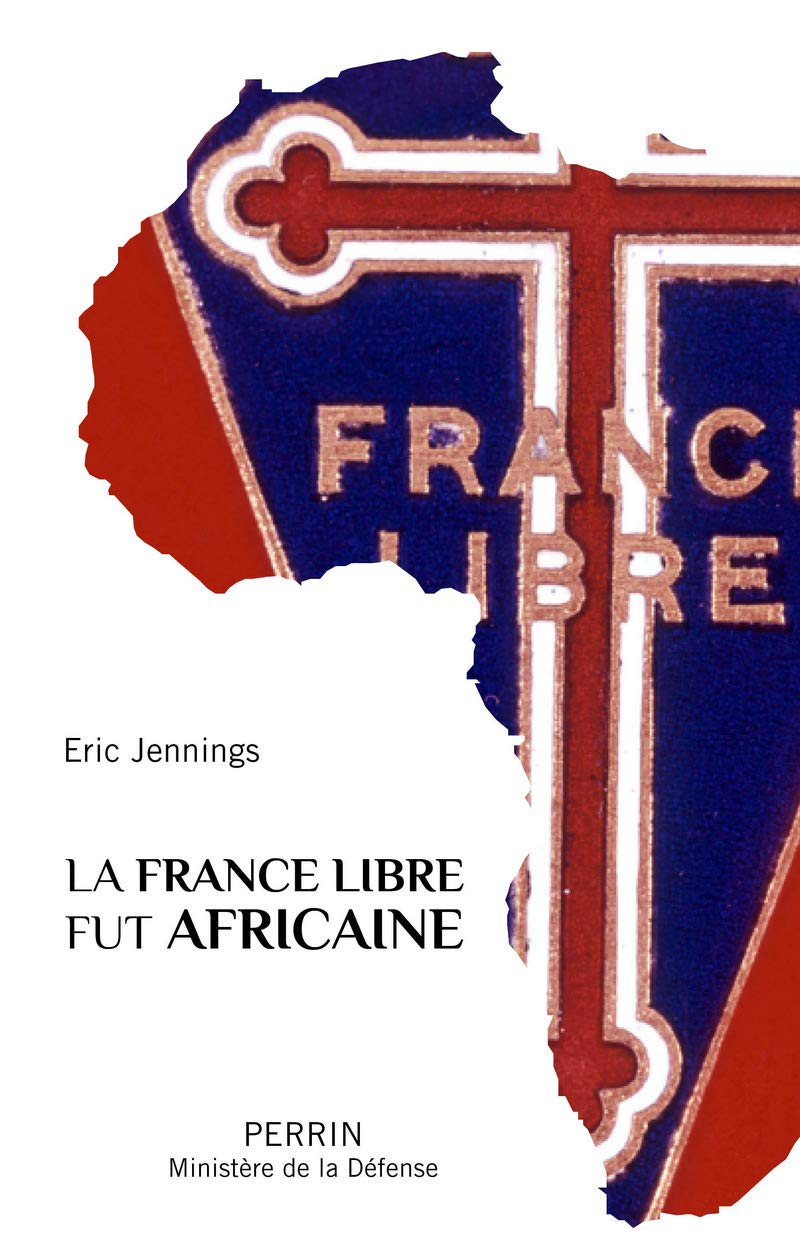 La France Libre fut africaine 9782262032470