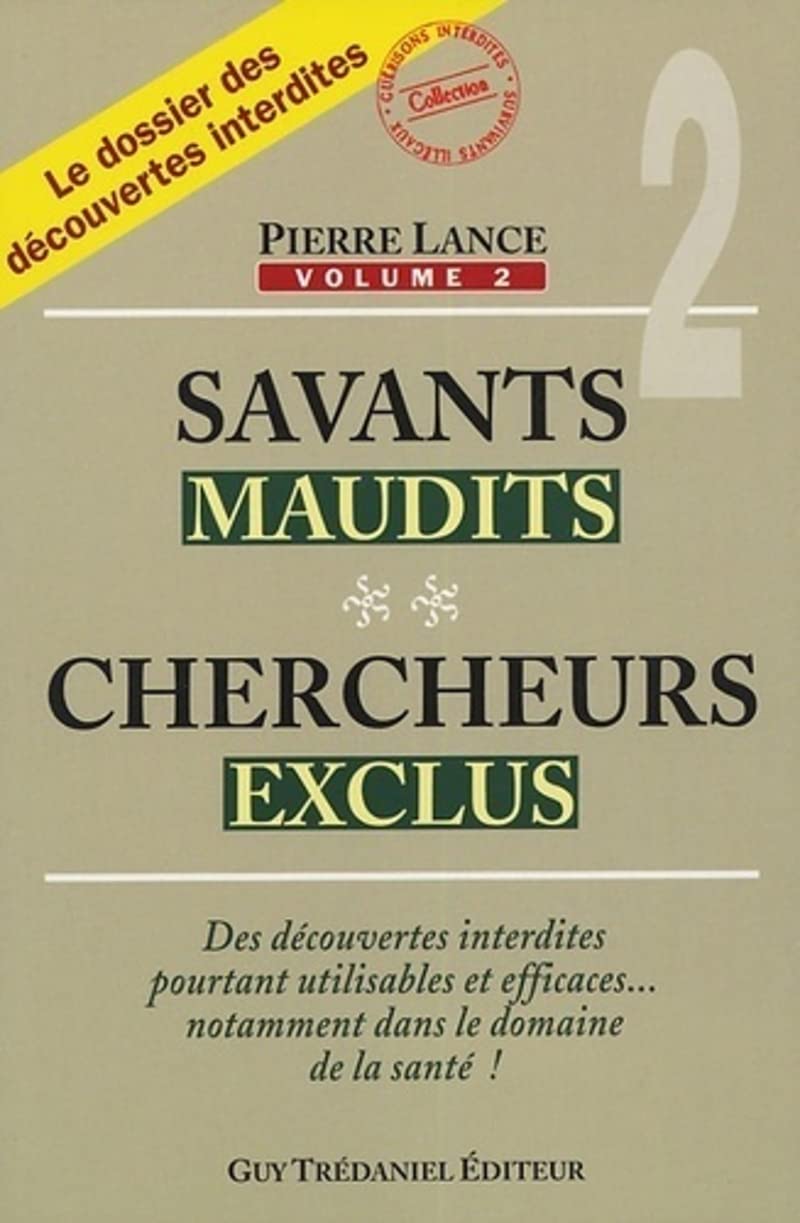 Savants maudits, chercheurs exclus - tome 2 9782844455727