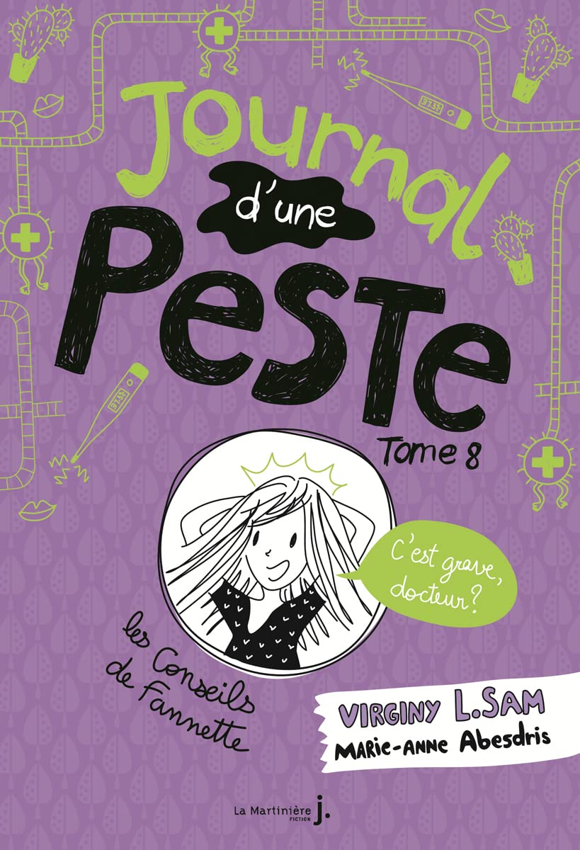 Le journal d'une peste - Journal d'une peste, tome 8: C'est grave, docteur ? 9782732490182