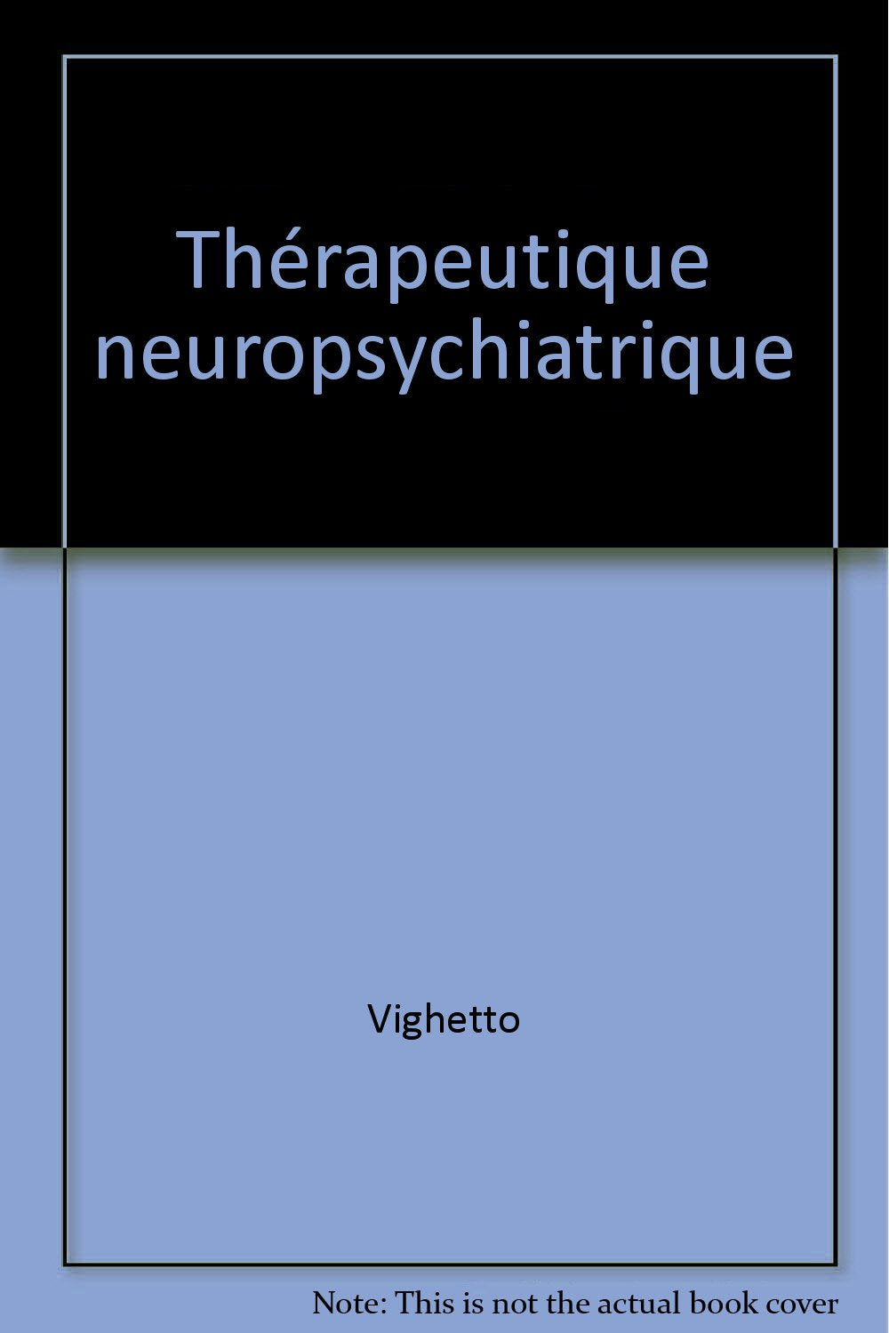 Thérapeutique neuropsychiatrique 9782225817342