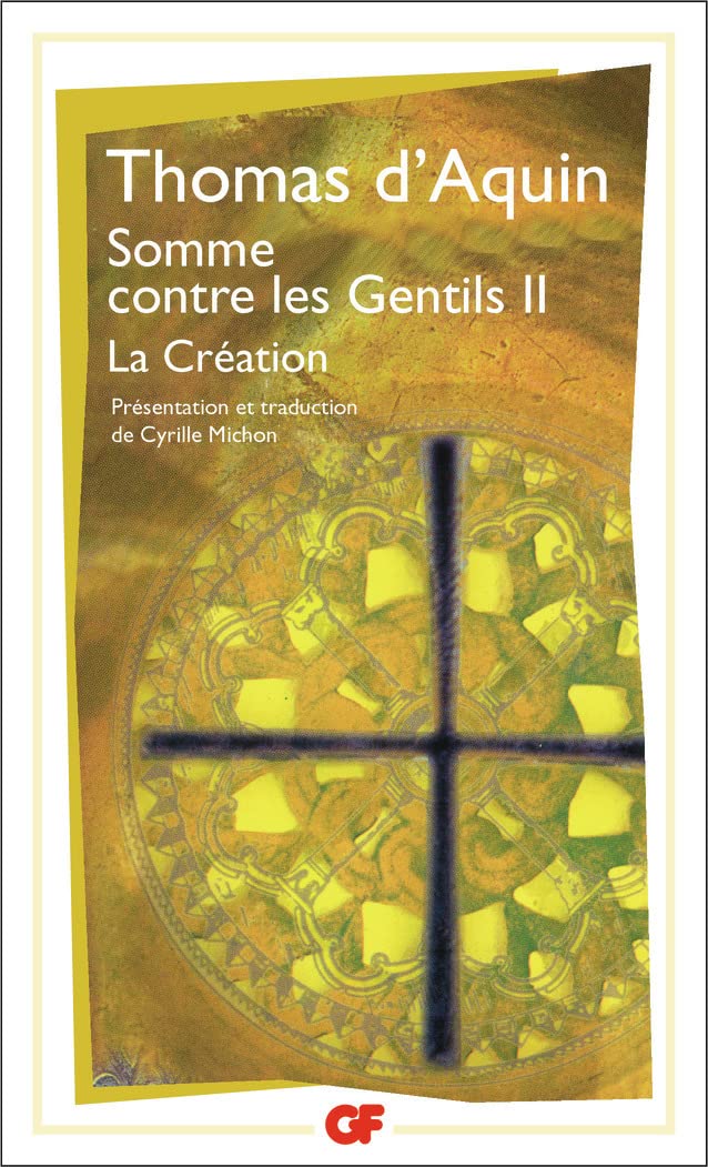 Somme contre les gentils, tome 2. La création 9782080710468