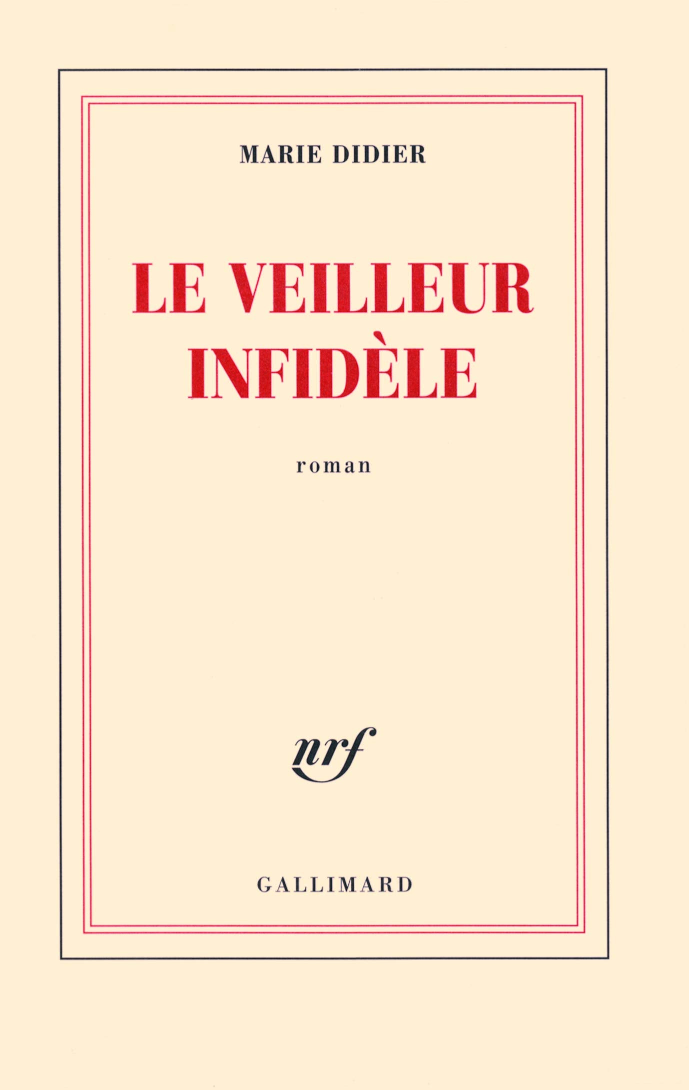 Le veilleur infidèle 9782070132133