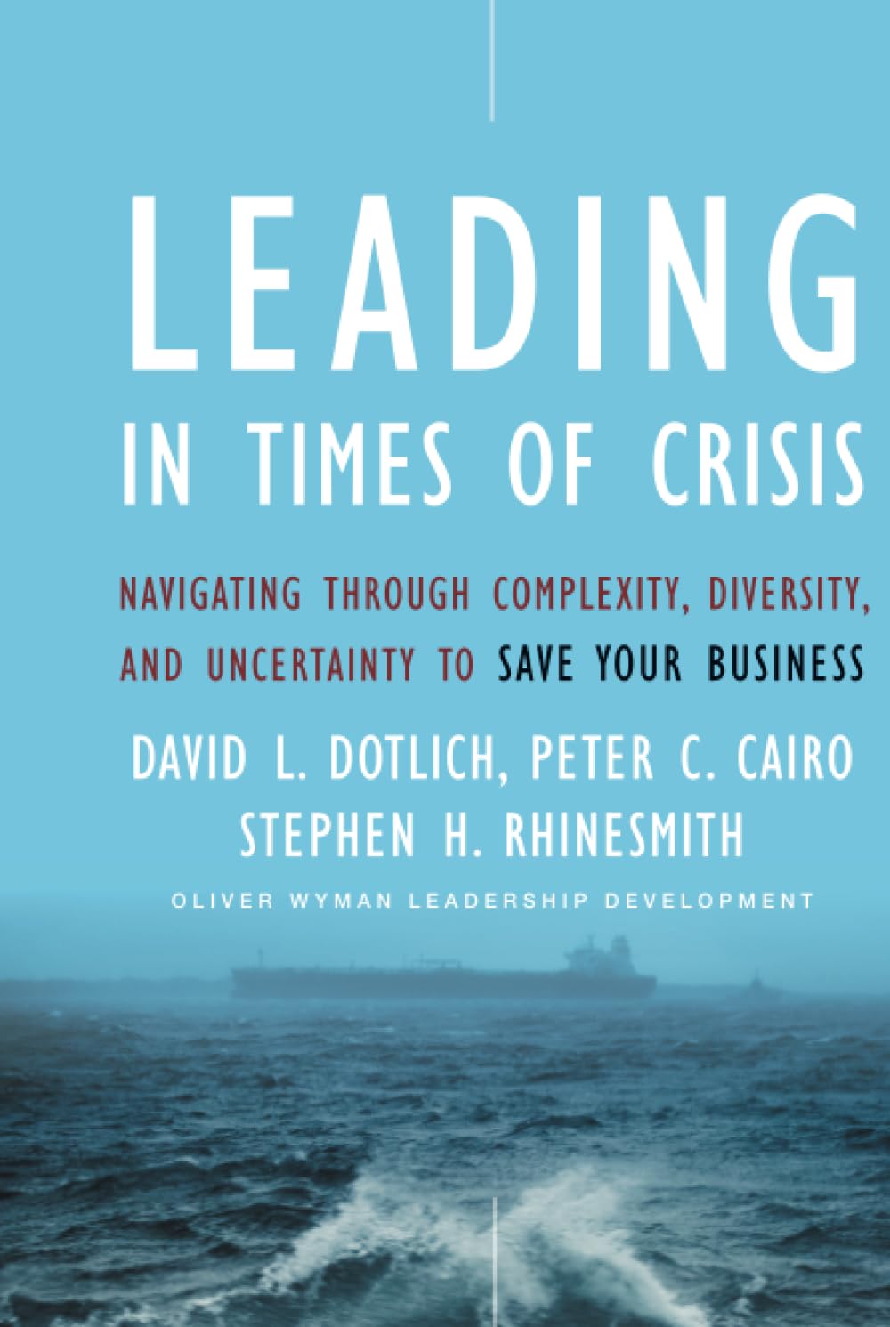 Leading in Times of Crisis 9780470402306